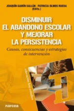 DISMINUIR EL ABANDONO ESCOLAR Y MEJORAR LA PERSISTENCIA