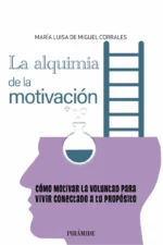 LA ALQUIMIA DE LA MOTIVACIÓN