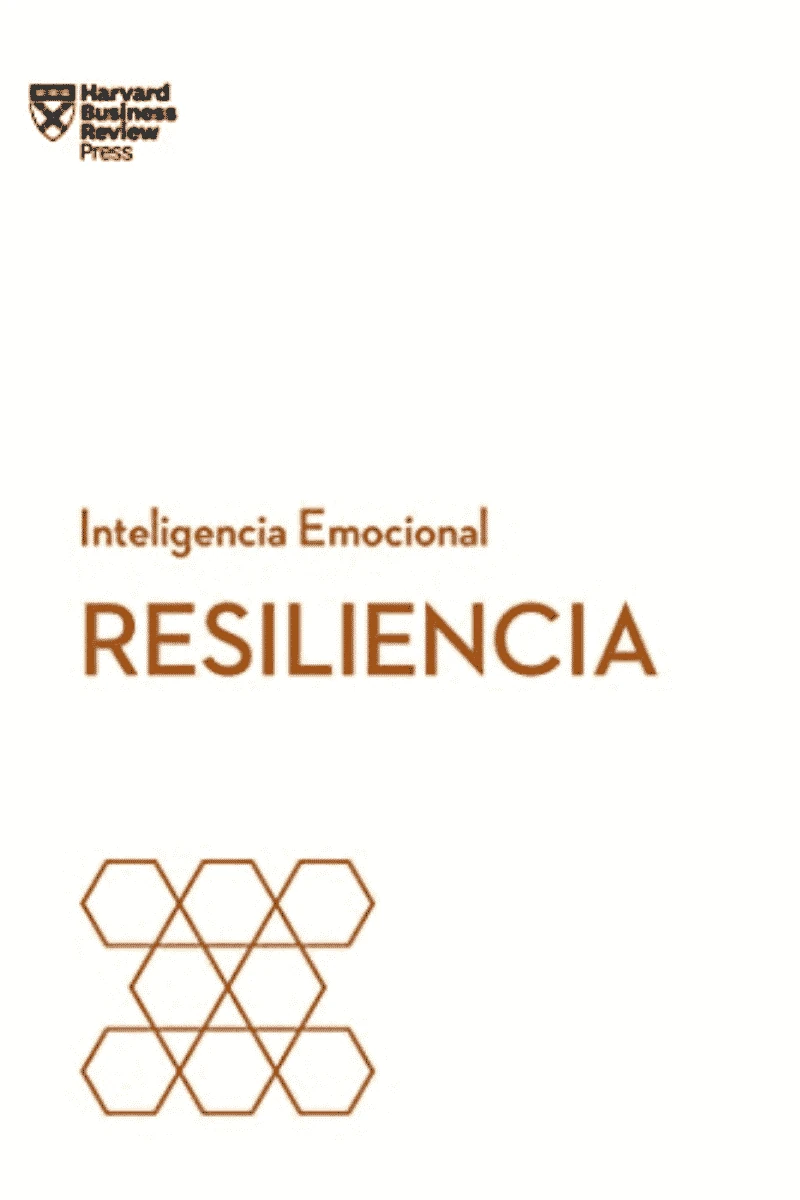 RESILIENCIA. SERIE INTELIGENCIA EMOCIONAL