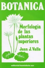 BOTÁNICA MORFOLOGÍA DE LAS PLANTAS SUPERIORES