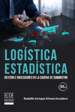 LOGÍSTICA ESTADÍSTICA GESTIÓN E INDICADORES EN LA CADENA DE SUMINISTRO