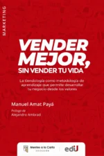 VENDER MEJOR, SIN VENDER TU VIDA. LA TIENDOLOGÍA COMO METODOLOGÍA DE APRENDIZAJE