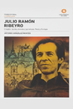 JULIO RAMÓN RIBEYRO, CREADOR DE DOS MUNDOS NARRATIVOS: PERÚ Y EUROPA