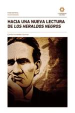 HACIA UNA NUEVA LECTURA DE LOS HERALDOS NEGROS