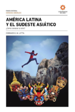 AMÉRICA LATINA Y EL SUDESTE ASIÁTICO