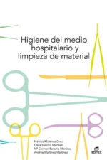 HIGIENE DEL MEDIO HOSPITALARIO Y LIMPIEZA DE MATERIAL