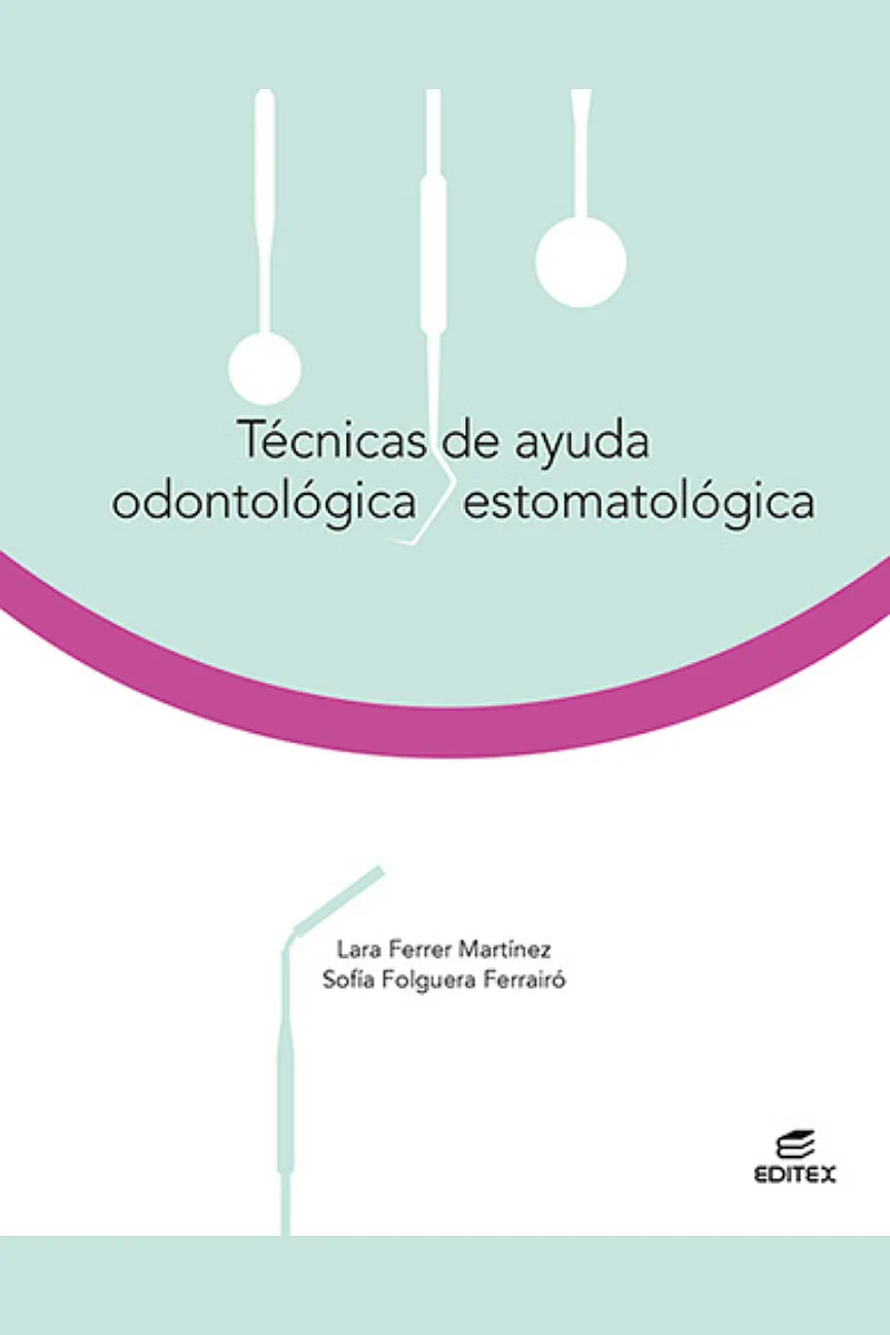 TÉCNICAS DE AYUDA ODONTOLÓGICA / ESTOMATOLÓGICA