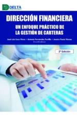 DIRECCIÓN FINANCIERA. UN ENFOQUE PRACTICO DE LA GESTIÓN DE CARTERAS