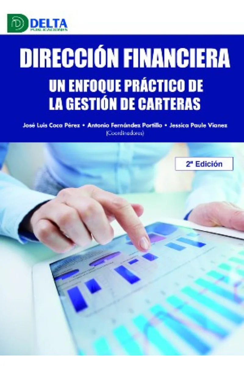 DIRECCIÓN FINANCIERA. UN ENFOQUE PRACTICO DE LA GESTIÓN DE CARTERAS