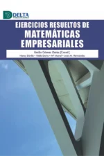 EJERCICIOS RESUELTOS DE MATEMÁTICAS EMPRESARIALES