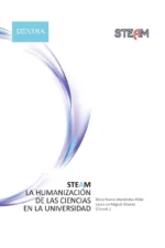 STEAM. LA HUMANIZACIÓN DE LAS CIENCIAS EN LA UNIVERSIDAD