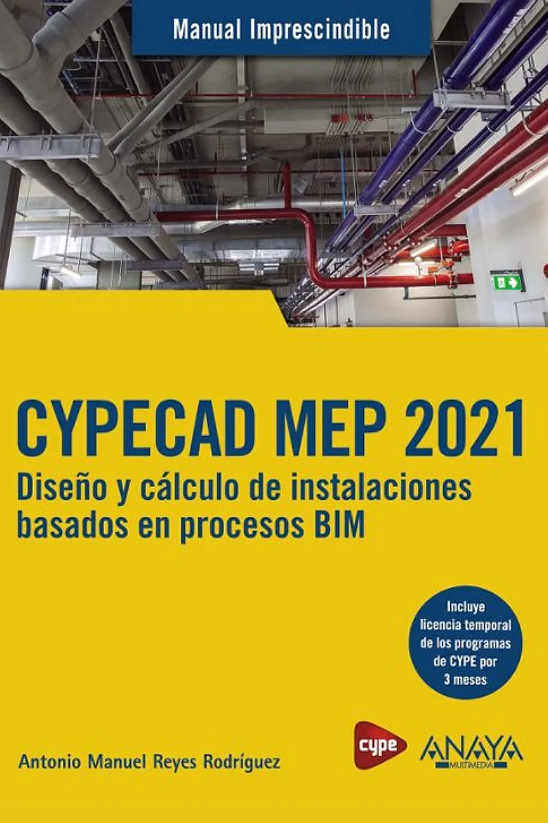 MANUAL IMPRESCINDIBLE CYPECAD MEP 2021. DISEÑO Y CALCULO DE INSTALACIONES DE