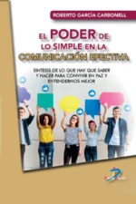 EL PODER DE LO SIMPLE EN LA COMUNICACIÓN EFECTIVA