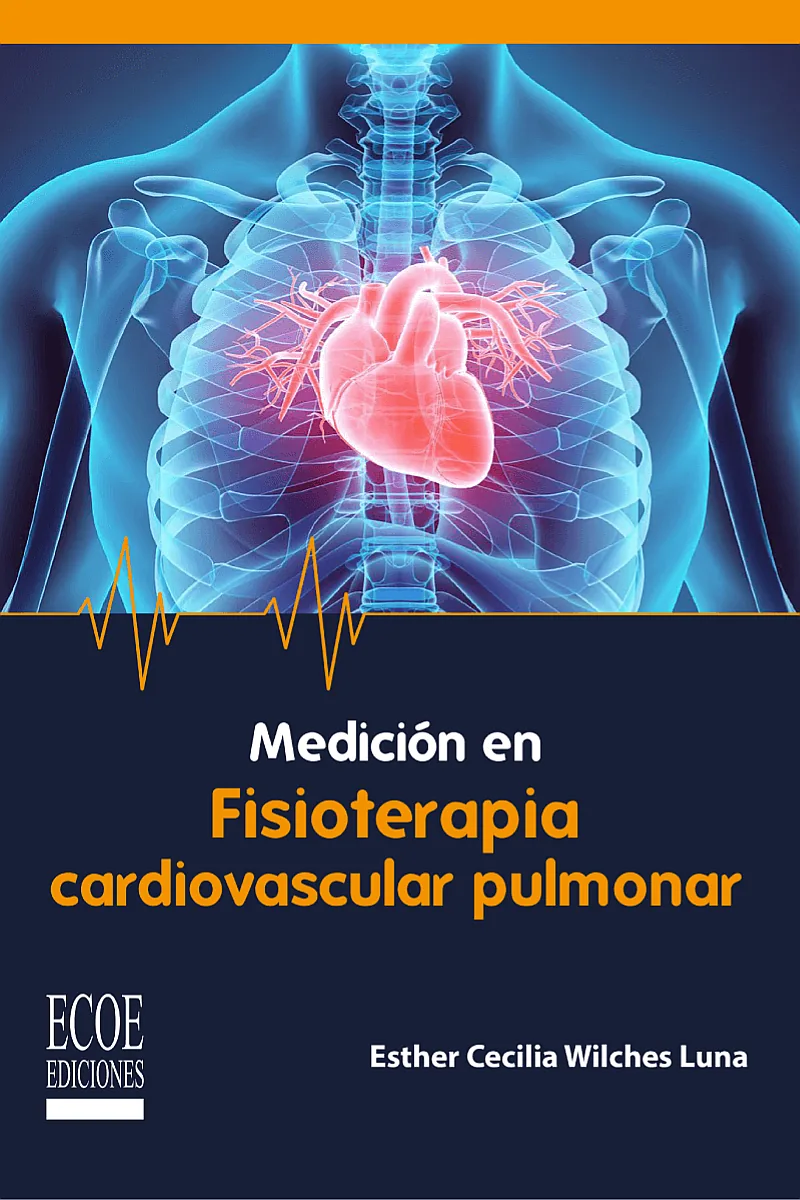 MEDICIÓN EN FISIOTERAPIA CARDIOVASCULAR PULMONAR