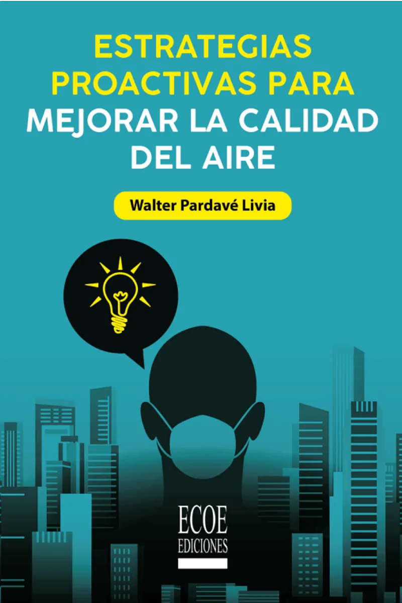 ESTRATEGIAS PROACTIVAS PARA MEJORAR LA CALIDAD DEL AIRE