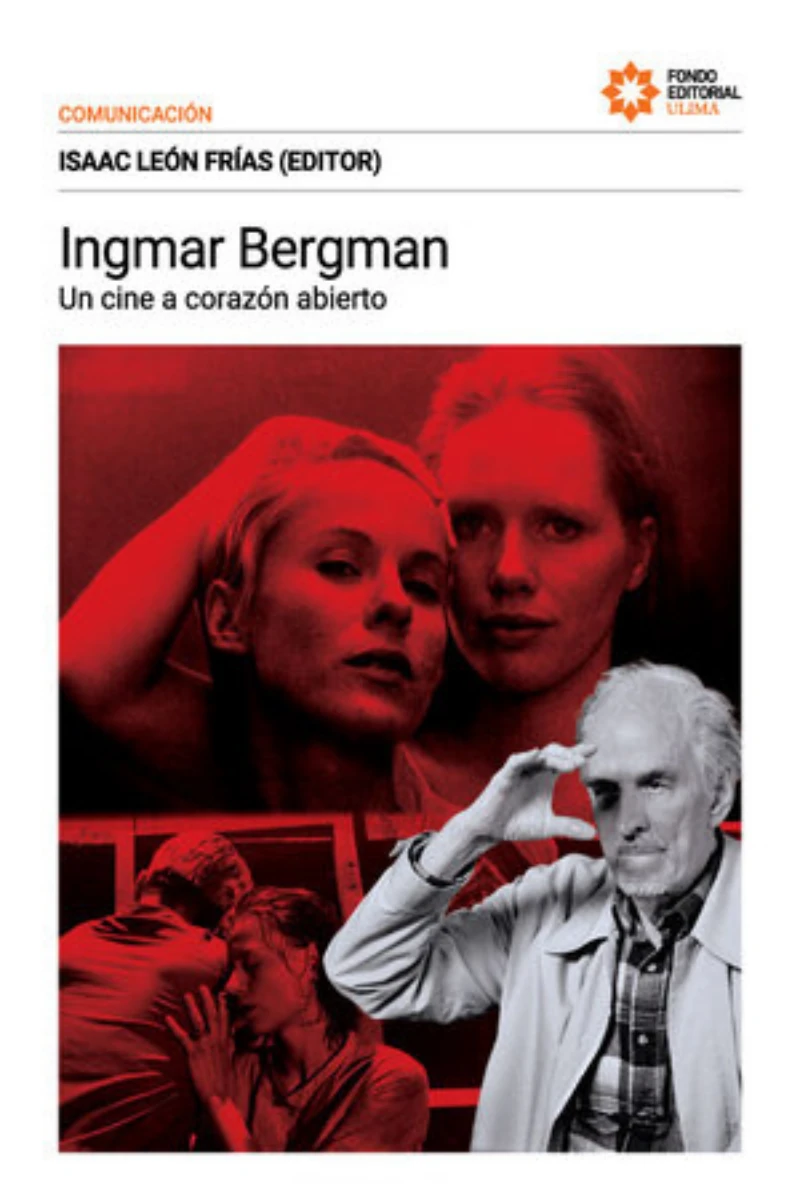 INGMAR BERGMAN. UN CINE A CORAZÓN ABIERTO